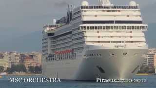 MSC ORCHESTRA departure from Piraeus Port [upl. by Aicilanna]