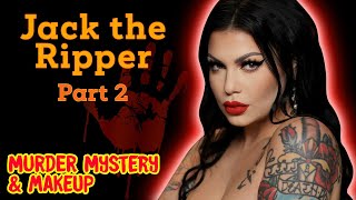 Who Was Jack the Ripper Revealing The Most Famous Serial Killer  Mystery amp Makeup  Bailey Sarian [upl. by Landers]