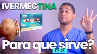 IVERMECTINA PARA QUE SIRVE  3 COSAS [upl. by Byran433]