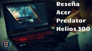 Reseña de la Acer Predator Helios 300 Review en español [upl. by Ennoved]