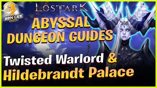 Lost Ark  Phantom Palace Abyssal Dungeon Guides for Hall of the Twisted Warlord amp Hildebrant Palace [upl. by Rowan887]