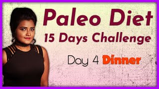 Paleo Diet 15 Days ChallengeTamil  Day 4 Dinner with Diet Recipes Weightloss [upl. by Nylasor]