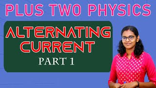 2 PhysicsAC Voltage applied to a Resistor Part 1 Chapter 7 Alternating Current Malayalam [upl. by Alton]