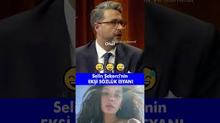 Selin Şekercinin Ekşi Sözlük İsyanı 😅 komedi magazin [upl. by Lezah]