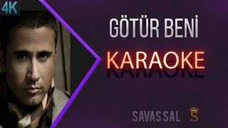 Götür Beni Gittiğin Yere Karaoke [upl. by Lamphere]