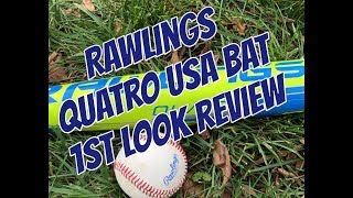 2018 Rawlings Quatro USA Baseball Bat 1st Look Review  True Weight Revealed [upl. by Strait]