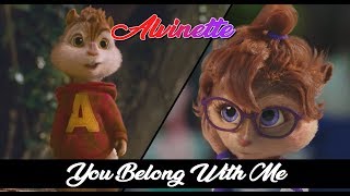 ღ Alvinette  You Belong With Me ღ [upl. by Netsrejk]