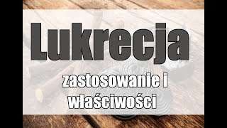 Lukrecja – zastosowanie i właściwości [upl. by Harrod]