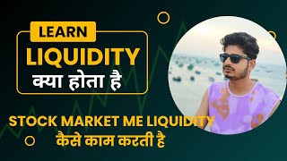 LIQUIDITY amp STOCK MARKET।। MrTrader Neer [upl. by Aillicec]