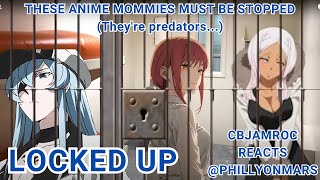 THESE ANIME MOMMIES MUST BE STOPPED THEYRE PREDATORS REACTION phillyonmars [upl. by Zehe]