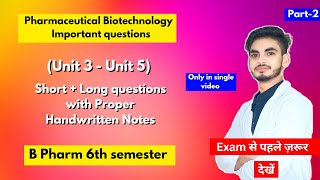 Pharmaceutical biotechnology 6th sem important questions। B Pharm। Short amp long Questions। Part2। [upl. by Atrice]