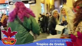 TROPICO DE GRELOS en OURENSE CarnavalEntroido 2023 [upl. by Myke550]