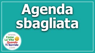 Agenda sbagliata [upl. by Ataynek]