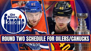 Edmonton OilersVancouver Canucks Round 2 SCHEDULE RELEASED [upl. by Thisbee]