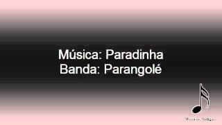 Paradinha  Parangolé [upl. by Rudman]