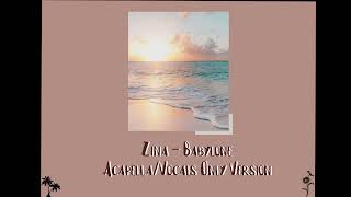 Zina  Babylone Vocals Only Acapella Version [upl. by Ived699]