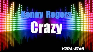 Kenny Rogers  Crazy Karaoke Version with Lyrics HD VocalStar Karaoke [upl. by Melissa]