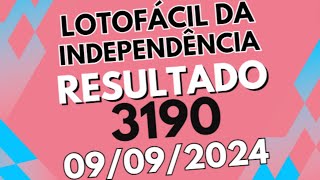 RESULTADO LOTOFÁCIL DA INDEPENDÊNCIA DE R 200 MILHÕES  CONCURSO 3190 [upl. by Cirdnek]