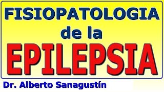 Fisiopatología de la EPILEPSIA [upl. by Anivlac618]