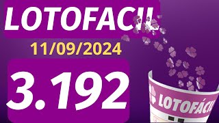 Resultado da LOTOFACIL Concurso 3192  Sorteio Dia 11092024 [upl. by Oel]