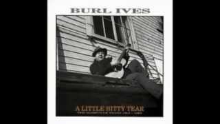 Burl Ives  Mary Ann Regrets [upl. by Smallman]