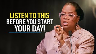 10 Minutes to Start Your Day Right  Motivational Speech By Oprah Winfrey YOU NEED TO WATCH THIS [upl. by Steen]