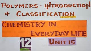 PolymersIntroduction and ClassificationChemistry in Every Day Life [upl. by Yeoz740]