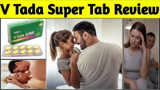 Tadalafil 20 mg 10 mg 5 mg review  v Tada super tablets 20mg Review  Uses Side Effects Dose [upl. by Emlynn485]