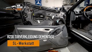 R230 Türverkleidung Demontage selber ausbauen SL Spezialist Werkstatt mbclubone r230 sl55 amg [upl. by Shellans49]