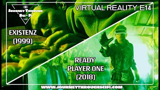 VR E14 eXistenZ 1999 amp Ready Player One 2018  Podcast  Journey Through SciFi [upl. by Clareta129]