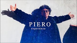 PIERO quotEsperanza Video Oficial [upl. by Glarum]