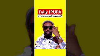 Fally IPUPA a oublié quel surnom  fallypupa [upl. by Rox699]