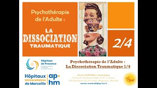 La Dissociation d’Origine Traumatique partie 24  Marion MARTINELLI [upl. by Notyard]