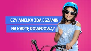 Czy Amelka zda egzamin na kartę rowerową [upl. by Weinberg458]