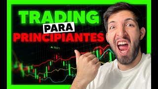 COMO hacer TRADING siendo PRINCIPIANTES  Curso Gratis De Trading [upl. by Minni46]