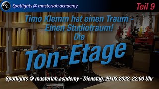 Von der Idee zur TonEtage Teil 9  Spotlights  masterlab academy [upl. by Mosra797]