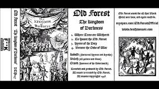 Old Forest  The Kingdom Of Darkness EP [upl. by Ariuqahs902]