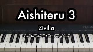 Aishiteru 3  Zivilia  Piano Karaoke by Andre Panggabean [upl. by Adnak]