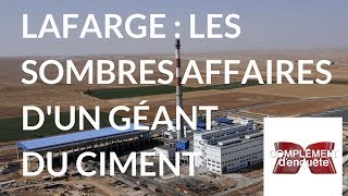 Complément denquête Lafarge  les sombres affaires dun géant du ciment  23 mars 2018 France 2 [upl. by Kreda]