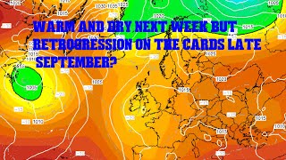 Warm and dry next week bur retrogression on the cards late September [upl. by Dorri]