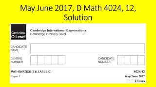 May June 2017 D Math 4024 12 Solution by Ferhan Mazher [upl. by Naivat289]