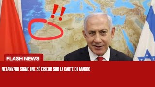 Netanyahu signe une 3è erreur sur la carte du Maroc [upl. by Rochelle]