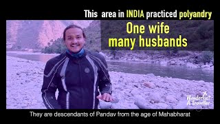 Place in India where polyandry was a culture I one wife many husbands I Jaunsar Bawar I Uttarakhand [upl. by Rosen]