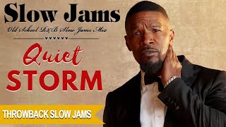 80s amp 90s RampB Slow Jam Mix ♥ Slow Jams Collection Youve Heard At Least Once ♥ Quiet Storm RampB [upl. by Debi]