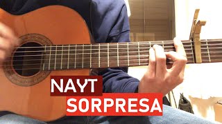 Nayt  Sorpresa  Guitar CoverTutorial [upl. by Edita202]