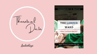 The Labour Ward Obstetrics amp Gynaecology OampG Department  Housemanship Diaries [upl. by Lustick]