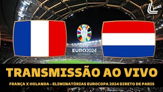 FRANÇA X HOLANDA TRANSMISSÃO AO VIVO DIRETO DO STADE DE FRANCE  ELIMINATÓRIAS DA EURO 2024 [upl. by Annait]