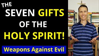 7 Gifts of the Holy Spirit Catholic Explanation [upl. by Akimit85]