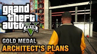 GTA 5  Mission 63  Architects Plans 100 Gold Medal Walkthrough [upl. by Anewor]