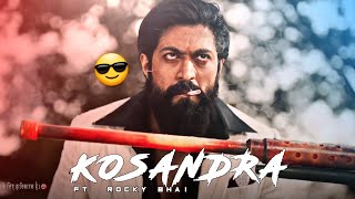 ROCKY BHAI X KOSANDRA EDIT  Kosandra Ft KGF Status  Kgf Chapter 2 Attitude status [upl. by Fredrick776]